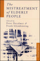 Book cover of: Mistreatment of Elderly People