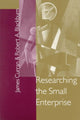 Book cover of: Researching the Small Enterprise