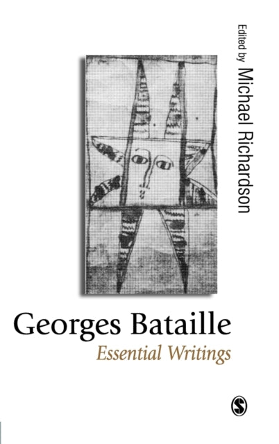 Book cover of: Georges Bataille: Essential Writings. By: Michael Richardson (undifferentiated)
