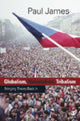 Book cover of: Globalism, Nationalism, Tribalism. By: Paul W James