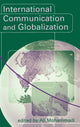 Book cover of: International Communication and Globalization. By: Ali Mohammadi