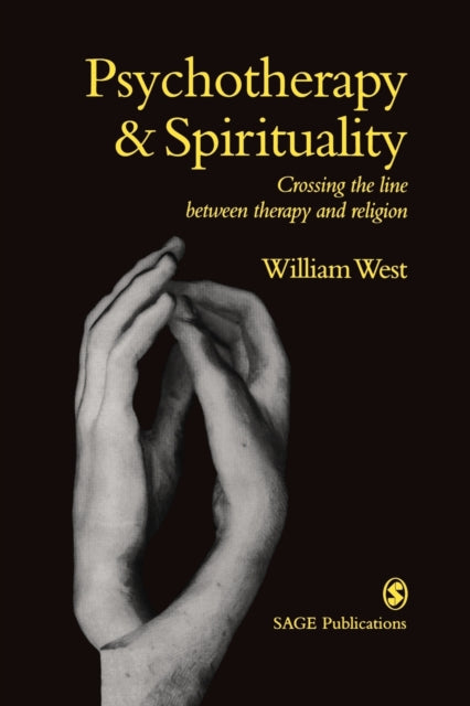 Book cover of: Psychotherapy & Spirituality. By: William West