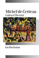 Book cover of: Michel de Certeau. By: Ian Buchanan
