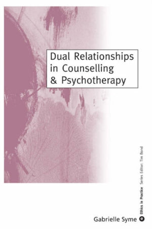 Dual Relationships in Counselling & Psychotherapy