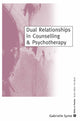 Book cover of: Dual Relationships in Counselling & Psychotherapy. By: Gabrielle Syme