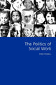 Book cover of: Politics of Social Work