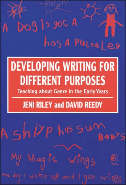 Book cover of: Developing Writing for Different Purposes. By: Jeni Riley