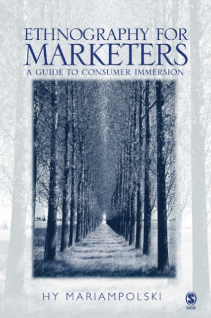 Book cover of: Ethnography for Marketers. By: Hy Mariampolski