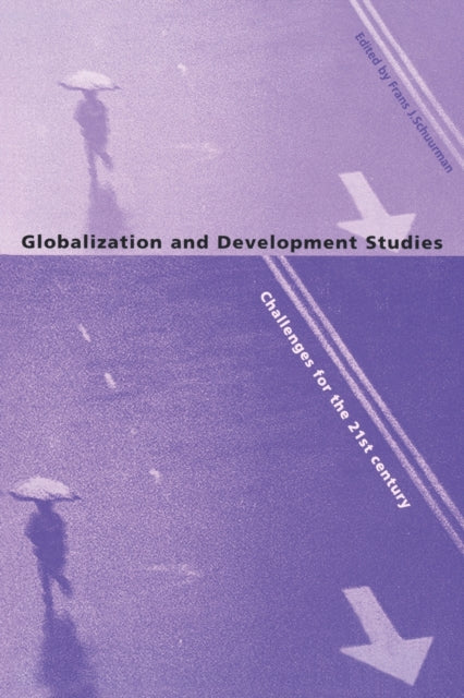 Book cover of: Globalization and Development Studies. By: Frans J. Schuurman