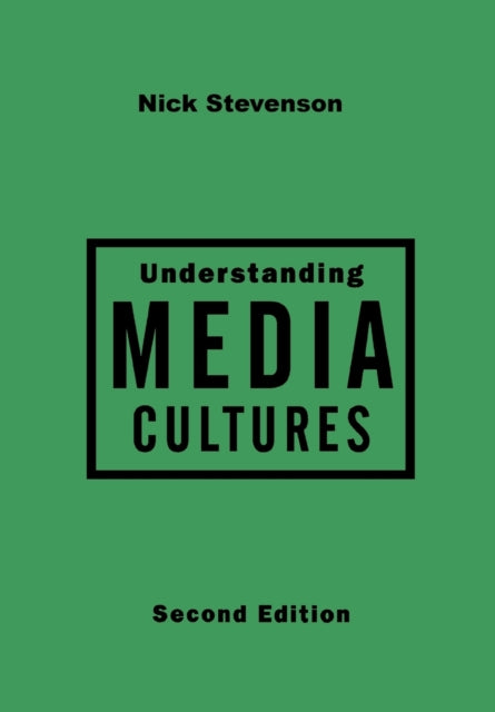 Book cover of: Understanding Media Cultures. By: Nicholas Stevenson