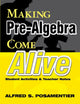 Book cover of: Making Pre-Algebra Come Alive. By: Alfred S. Posamentier