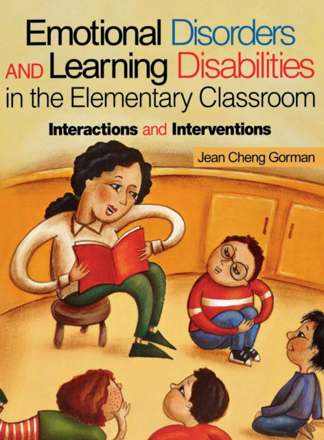 Book cover of: Emotional Disorders and Learning Disabilities in the Elementary Classroom. By: Jean Cheng Gorman