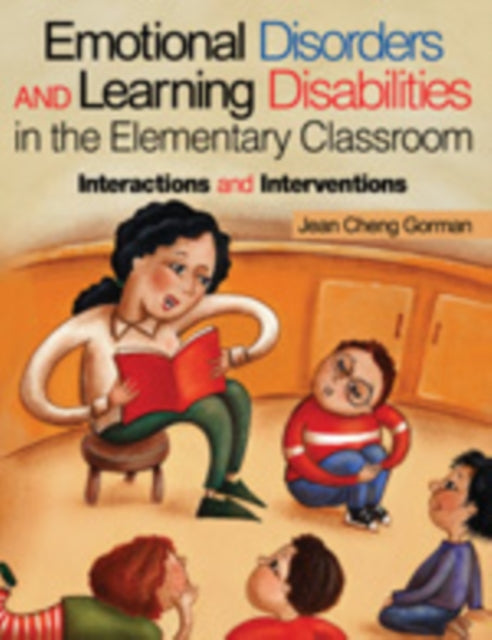 Book cover of: Emotional Disorders and Learning Disabilities in the Elementary Classroom. By: Jean Cheng Gorman