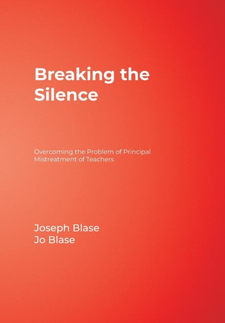 Book cover of: Breaking the Silence. By: Joseph J. Blase