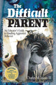 Book cover of: Difficult Parent. By: III, Charles M. Jaksec
