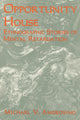 Book cover of: Opportunity House. By: Michael V. Angrosino