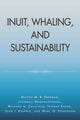 Book cover of: Inuit, Whaling, and Sustainability. By: Milton M. R. Freeman