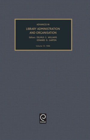 Advances in Library Administration and Organization