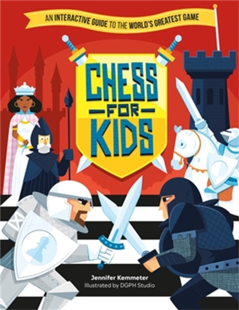 Book cover of: Chess for Kids. By: Jennifer Kemmeter