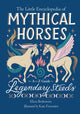 Book cover of: The Little Encyclopedia of Mythical Horses. By: Eliza Berkowitz