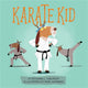 Book cover of: Karate Kid. By: Rosanne L. Kurstedt