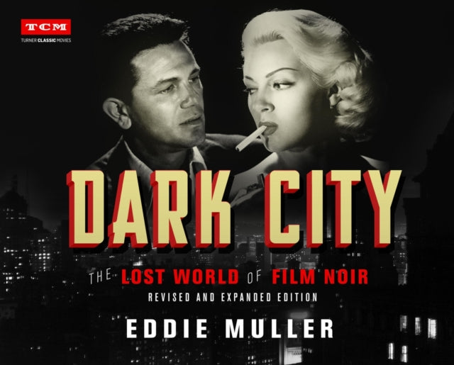 Book cover of: Dark City. By: Eddie Muller