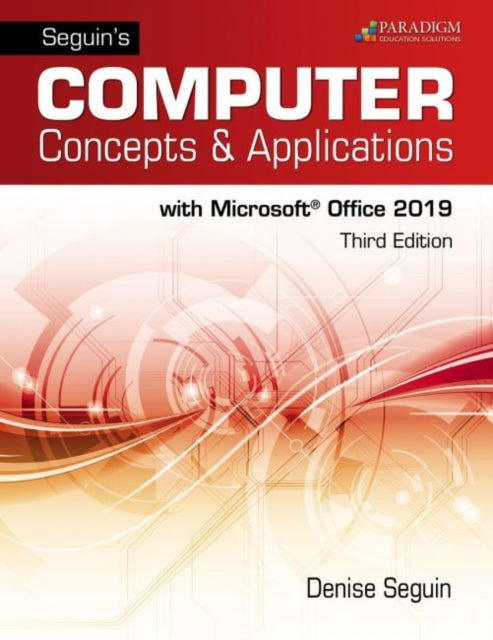 Book cover of: Seguins Computer Concepts & Applications for Microsoft Office 365, 2019