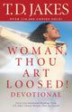 Book cover of: Woman, Thou Art Loosed! Devotional. By: T. D. Jakes