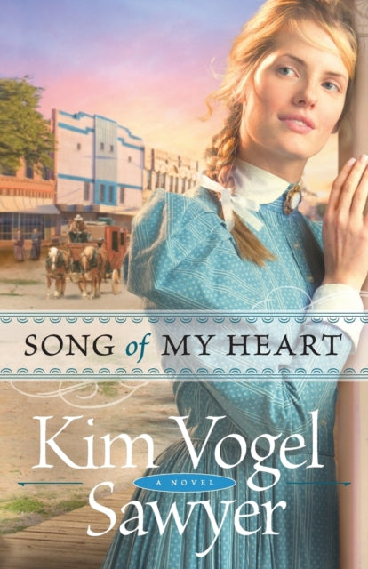 Book cover of: Song of My Heart. By: Kim Vogel Sawyer