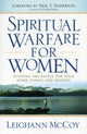 Book cover of: Spiritual Warfare for Women – Winning the Battle for Your Home, Family, and Friends. By: Leighann McCoy