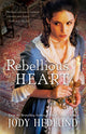 Book cover of: Rebellious Heart. By: Denise hunter