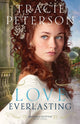 Book cover of: Love Everlasting. By: Tracie Peterson