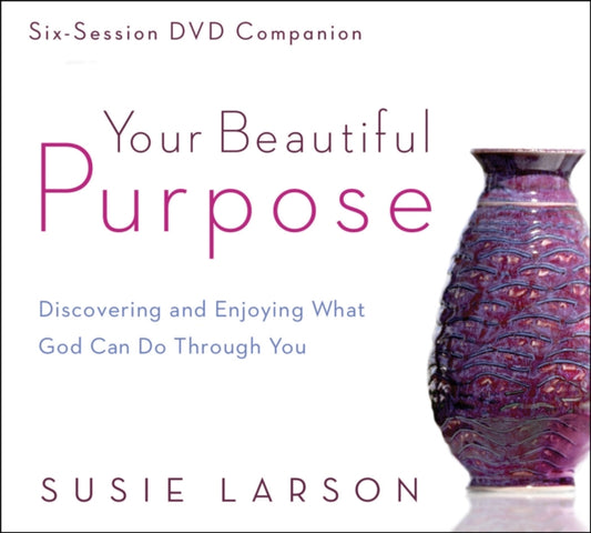 Book cover of: Your Beautiful Purpose