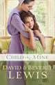 Book cover of: Child of Mine. By: Beverly Lewis