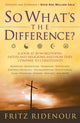 Book cover of: So What`s the Difference. By: Fritz Ridenour
