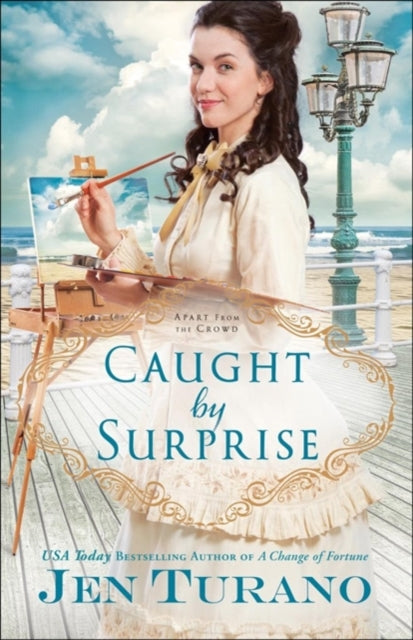 Book cover of: Caught by Surprise. By: Jen Turano