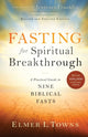 Book cover of: Fasting for Spiritual Breakthrough – A Practical Guide to Nine Biblical Fasts