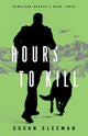 Book cover of: Hours to Kill. By: Susan Sleeman