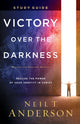 Book cover of: Victory Over the Darkness Study Guide – Realize the Power of Your Identity in Christ. By: Neil T. Anderson
