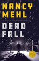 Book cover of: Dead Fall. By: Mehl