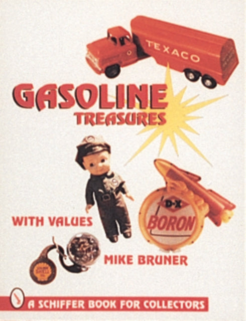 Book cover of: Gasoline Treasures. By: Michael Bruner