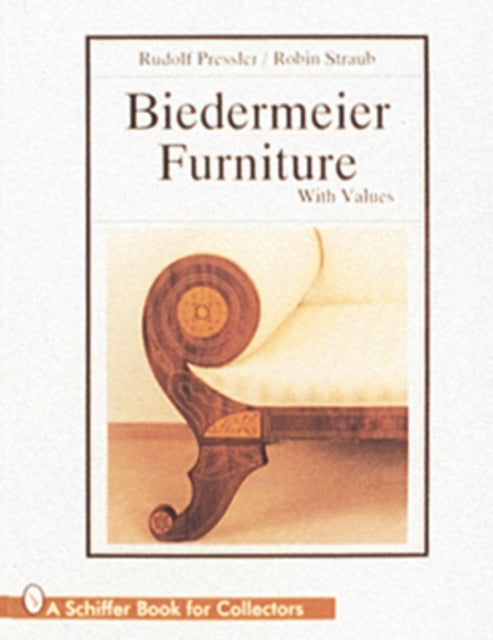 Book cover of: Biedermeier Furniture. By: Rudolf Pressler