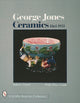 Book cover of: George Jones Ceramics 1861-1951