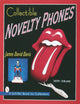 Book cover of: Collectible Novelty Phones