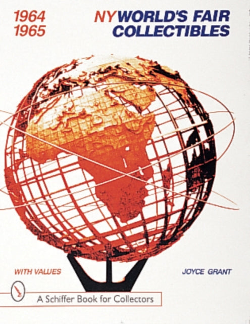 Book cover of: World's Fair Collectibles 1964-1965. By: Joyce Grant