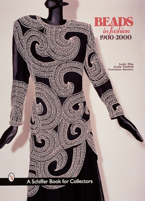 Book cover of: Beads In Fashion 1900-2000. By: Leslie Pina