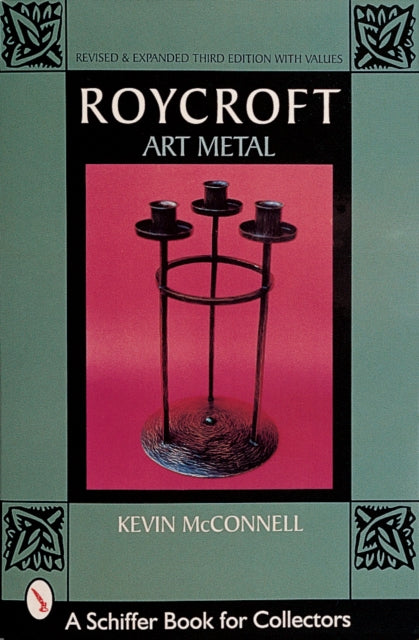 Book cover of: Roycroft Art Metal. By: Kevin McConnell