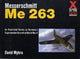 Book cover of: Messerschmitt Me 263. By: David Myhra