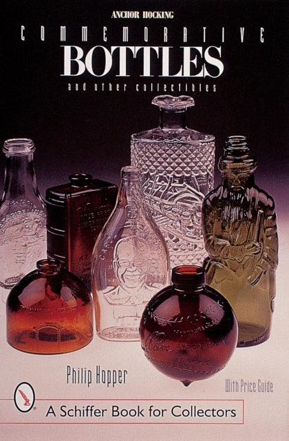Book cover of: Anchor Hocking Commemorative Bottles