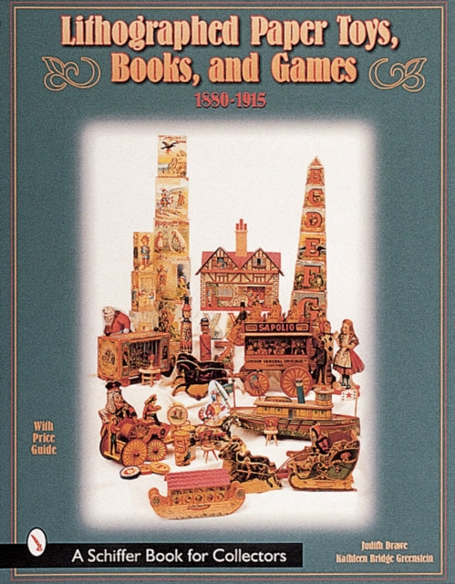 Book cover of: Lithographed Paper Toys, Books, and Games. By: Judith Anderson Drawe